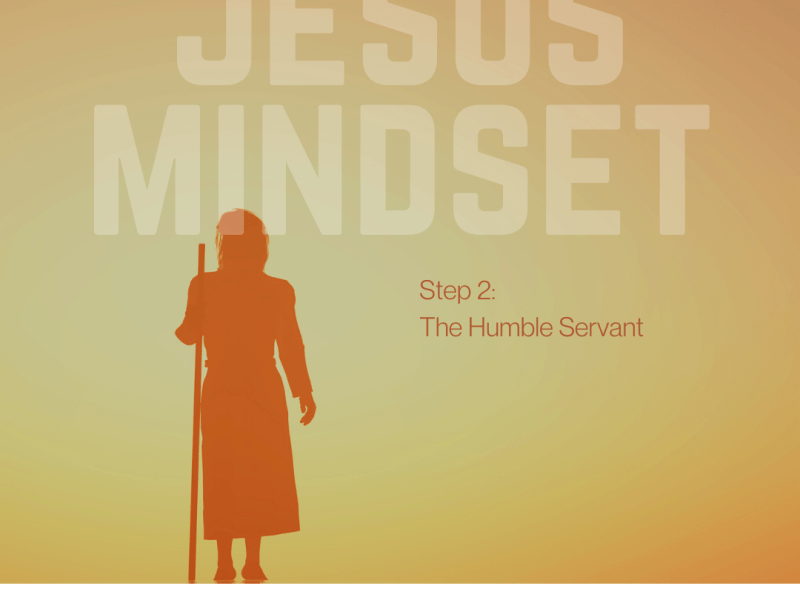 Step 2: Humble&nbsp;Servant