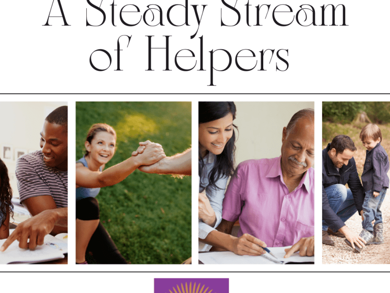 A Steady Stream of&nbsp;Helpers