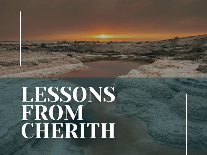 Lessons from Cherith