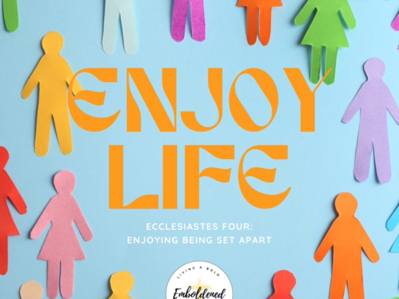 Enjoying Being Set&nbsp;Apart