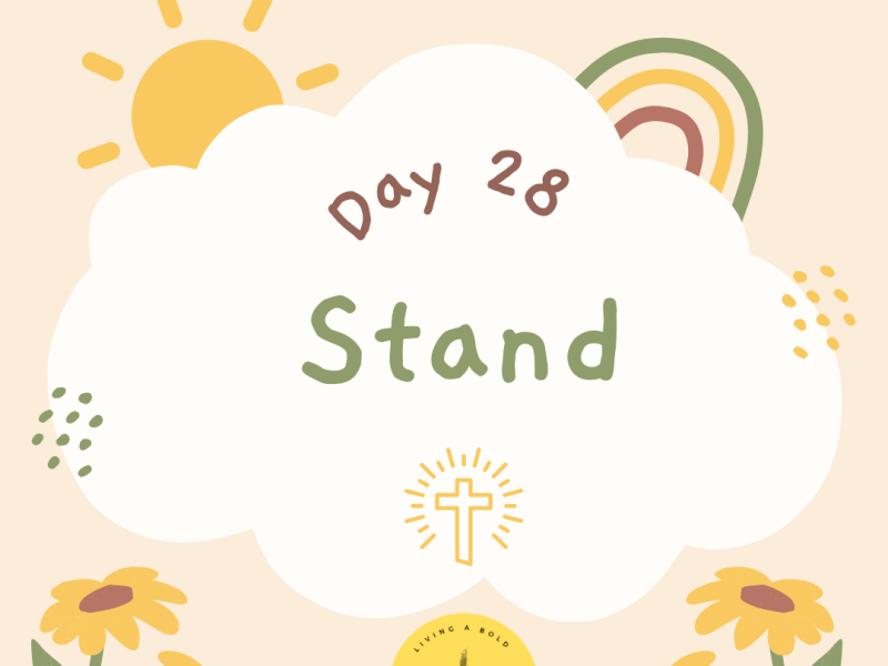 Day 28 Stand